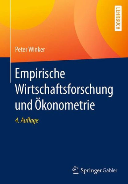 Empirische Wirtschaftsforschung Und Ã–konometrie