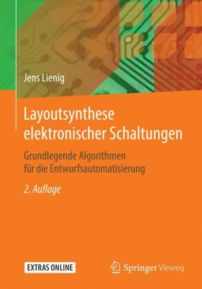 Layoutsynthese Elektronischer Schaltungen: Grundlegende Algorithmen FÃ¼r Die Entwurfsautomatisierung