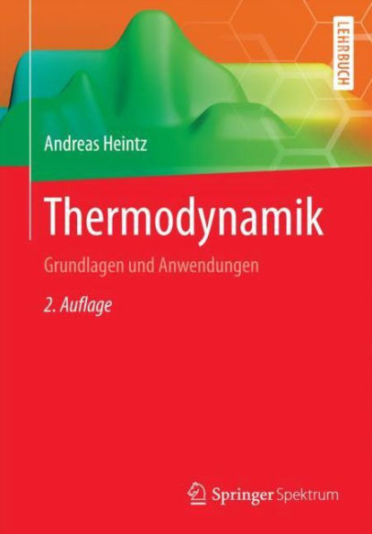 Thermodynamik: Grundlagen Und Anwendungen