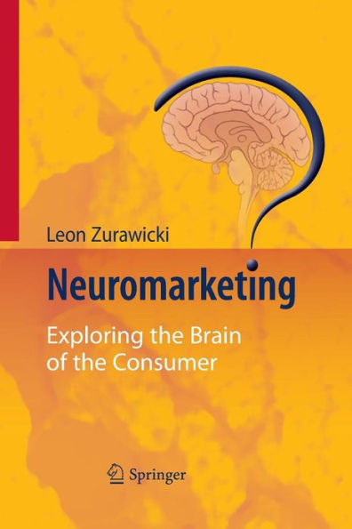 Neuromarketing: Exploring the Brain of the Consumer