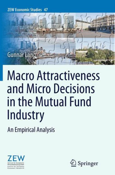 Macro Attractiveness and Micro Decisions in the Mutual Fund Industry: An Empirical Analysis