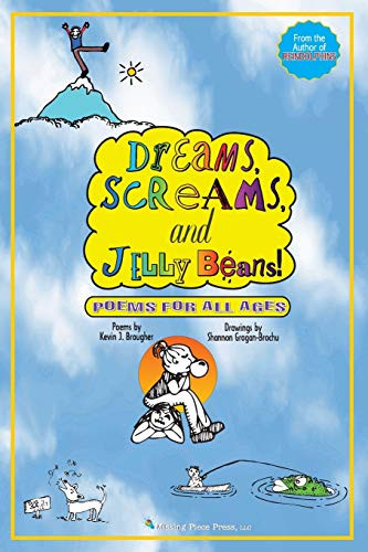 Dreams, Screams, & JellyBeans