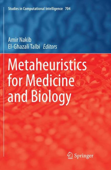Metaheuristics for Medicine and Biology