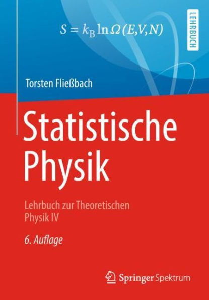 Statistische Physik: Lehrbuch Zur Theoretischen Physik IV