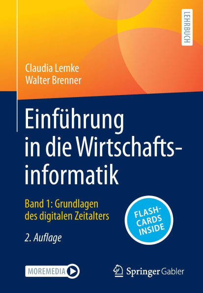 Einführung in Die Wirtschaftsinformatik: Band 1: Grundlagen Des Digitalen Zeitalters
