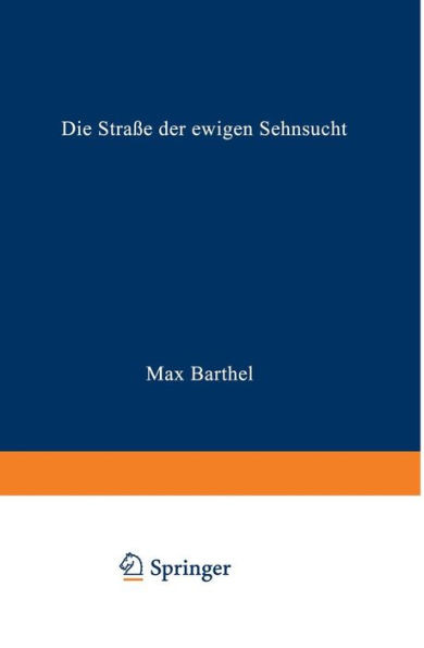 Die StraÃŸe Der Ewigen Sehnsucht: Roman