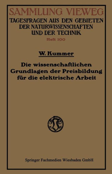 Die Wissenschaftlichen Grundlagen Der Preisbildung FÃ¼r Die Elektrische Arbeit