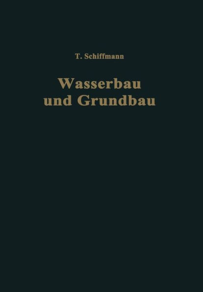 EinfÃ¼hrung in Wasserbau Und Grundbau