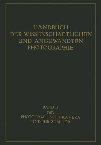 Die Photographische Kamera Und Ihr Zubehör