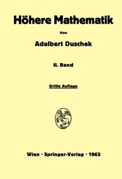 Vorlesungen Über Höhere Mathematik: Integration Und Differentiation Der Funktionen Von Mehreren Veränderlichen. Lineare Algebra. Tensorfelder. Differe