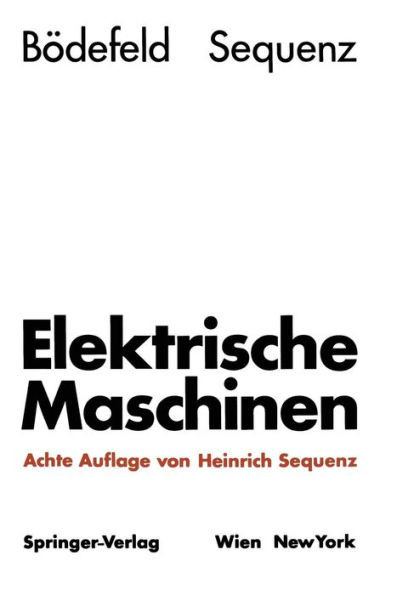 Elektrische Maschinen: Eine EinfÃ¼hrung in Die Grundlagen