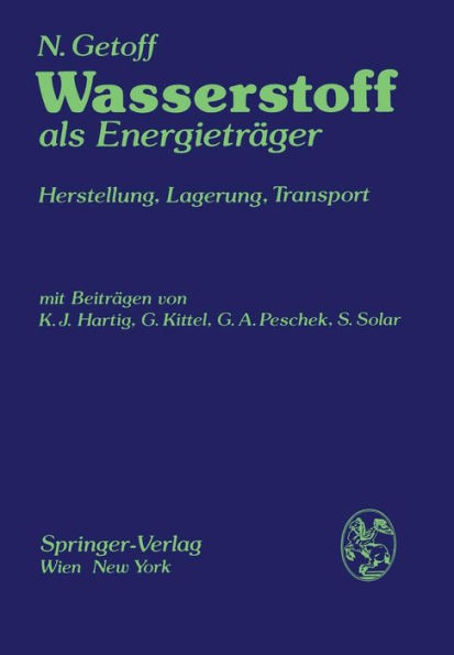 Wasserstoff ALS Energieträger: Herstellung, Lagerung, Transport