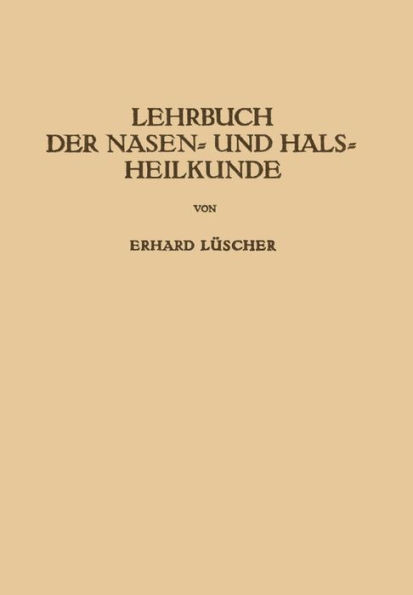 Lehrbuch Der Nasen- Und Hals Heilkunde Und Der Endoskopie Der SpeiserÃ¶hre Und Der Luftwege
