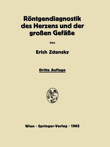 Röntgendiagnostik Des Herzens Und Der Grossen Gefässe
