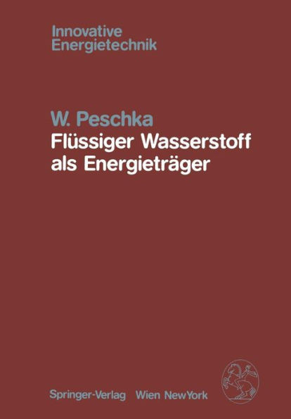 Flüssiger Wasserstoff ALS Energieträger: Technologie Und Anwendungen