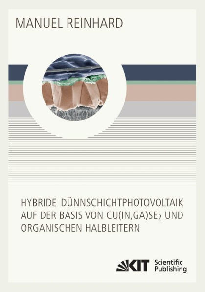 Hybride DÃ¼nnschichtphotovoltaik auf der Basis von Cu(In, Ga)Se2 und organischen Halbleitern