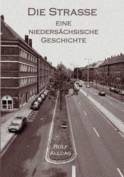 Die StraÃŸe: Ein (fast) autobiografischer Roman