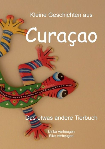 Kleine Geschichten aus Curacao: Das etwas andere Tierbuch