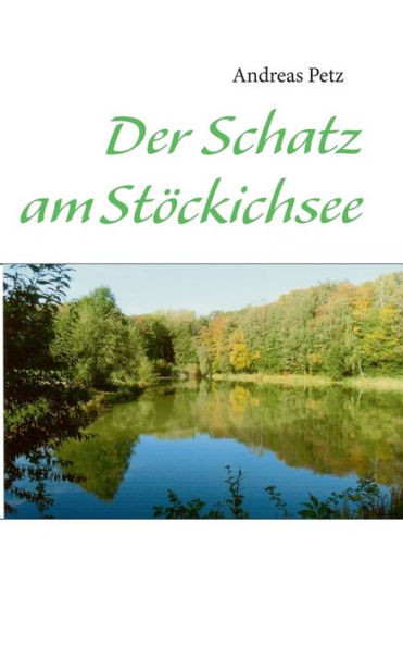Der Schatz am StÃ¶ckichsee