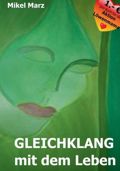 Gleichklang mit dem Leben: Niemand muss suchen, um alles zu bekommen!
