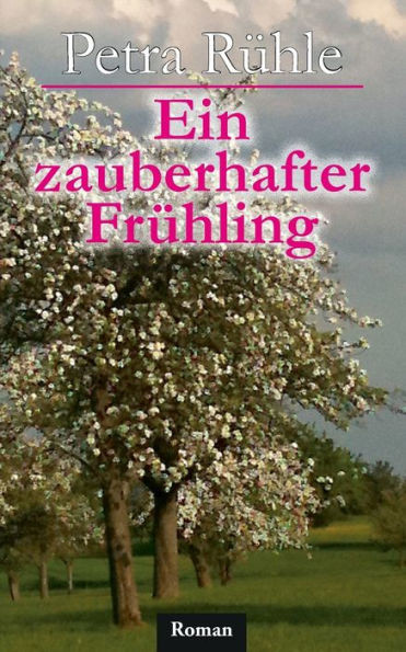 Ein zauberhafter FrÃ¼hling