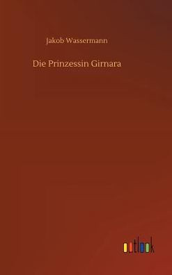 Die Prinzessin Girnara