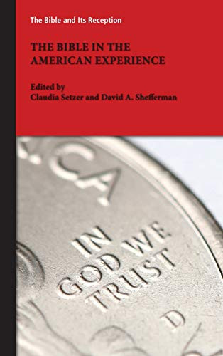 Bible in the American Experience (Bible and Its Reception)