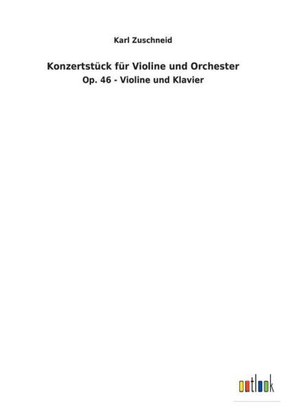KonzertstÃ¼ck fÃ¼r Violine und Orchester