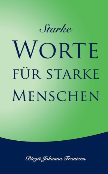 Starke Worte fÃ¼r starke Menschen