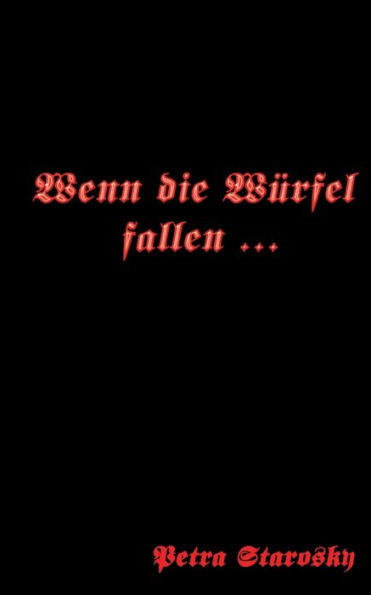 Wenn die WÃ¼rfel fallen ...