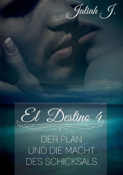El Destino 4: Der Plan und die Macht des Schicksals