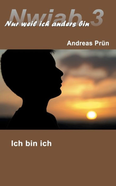 Nwiab 3: Nur weil ich anders bin - Ich bin ich