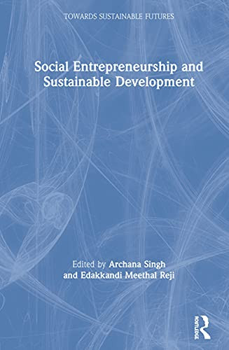 Social Entrepreneurship and Sustainable Development (Towards Sustainable Futures) - Hardcover