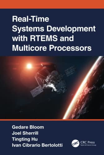 Real-Time Systems Development with RTEMS and Multicore Processors (Embedded Systems)