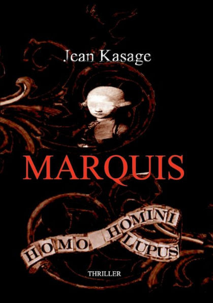 Marquis: Homo Homini Lupus - Der Mensch ist dem Menschen ein Wolf