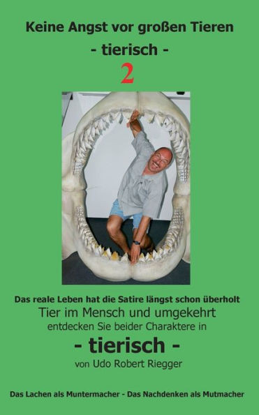 Keine Angst vor großen Tieren - tierisch - 2: Tier im Mensch und umgekehrt Zähne zeigen beim Lachen - das entspannt