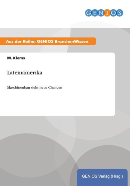 Lateinamerika: Maschinenbau sieht neue Chancen
