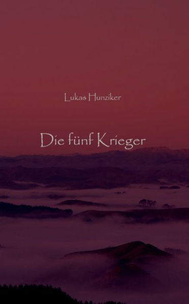 Die fünf Krieger