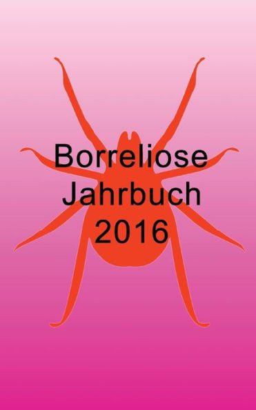 Borreliose Jahrbuch 2016