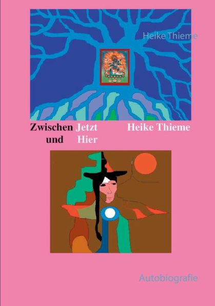 Zwischen Jetzt und Hier: Autobiografie