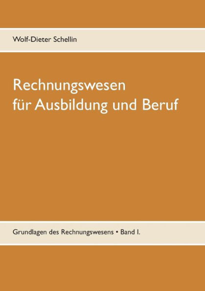 Rechnungswesen: für Ausbildung und Beruf
