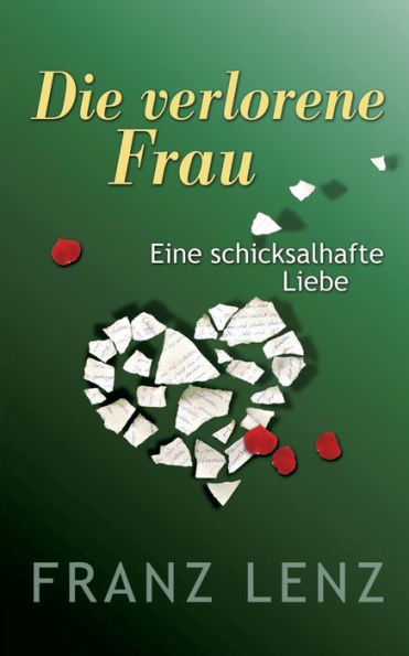 Die verlorene Frau: Eine schicksalhafte Liebe