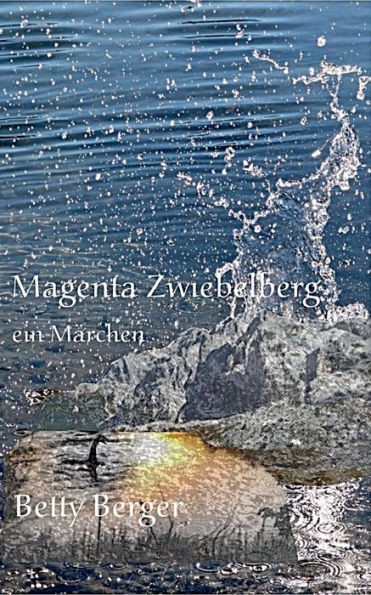 Magenta Zwiebelberg: ein MÃ¤rchen