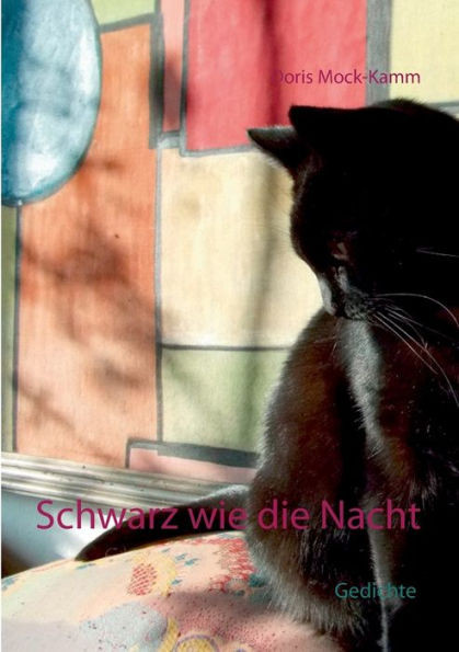 Schwarz wie die Nacht: Gedichte