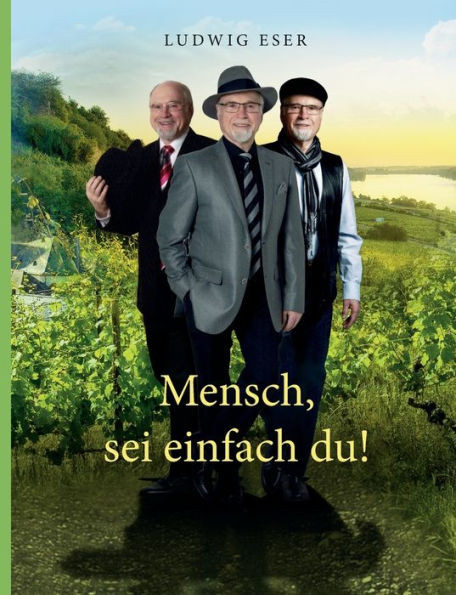 Mensch, sei einfach du!