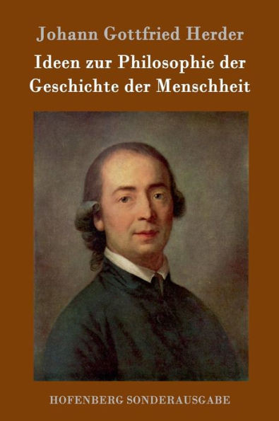 Ideen zur Philosophie der Geschichte der Menschheit