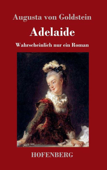 Adelaide: Wahrscheinlich nur ein Roman