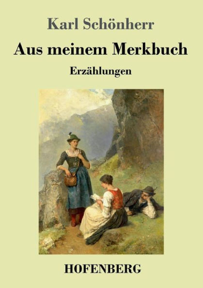 Aus meinem Merkbuch: ErzÃ¤hlungen