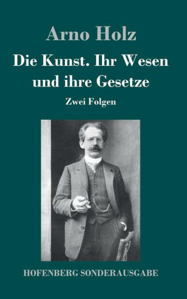 Die Kunst. Ihr Wesen und ihre Gesetze: Zwei Folgen