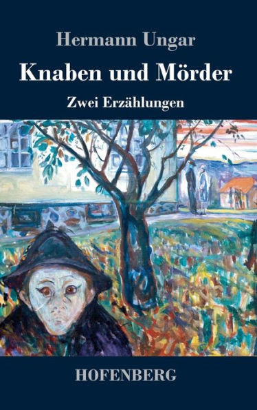 Knaben und MÃ¶rder: Zwei ErzÃ¤hlungen
